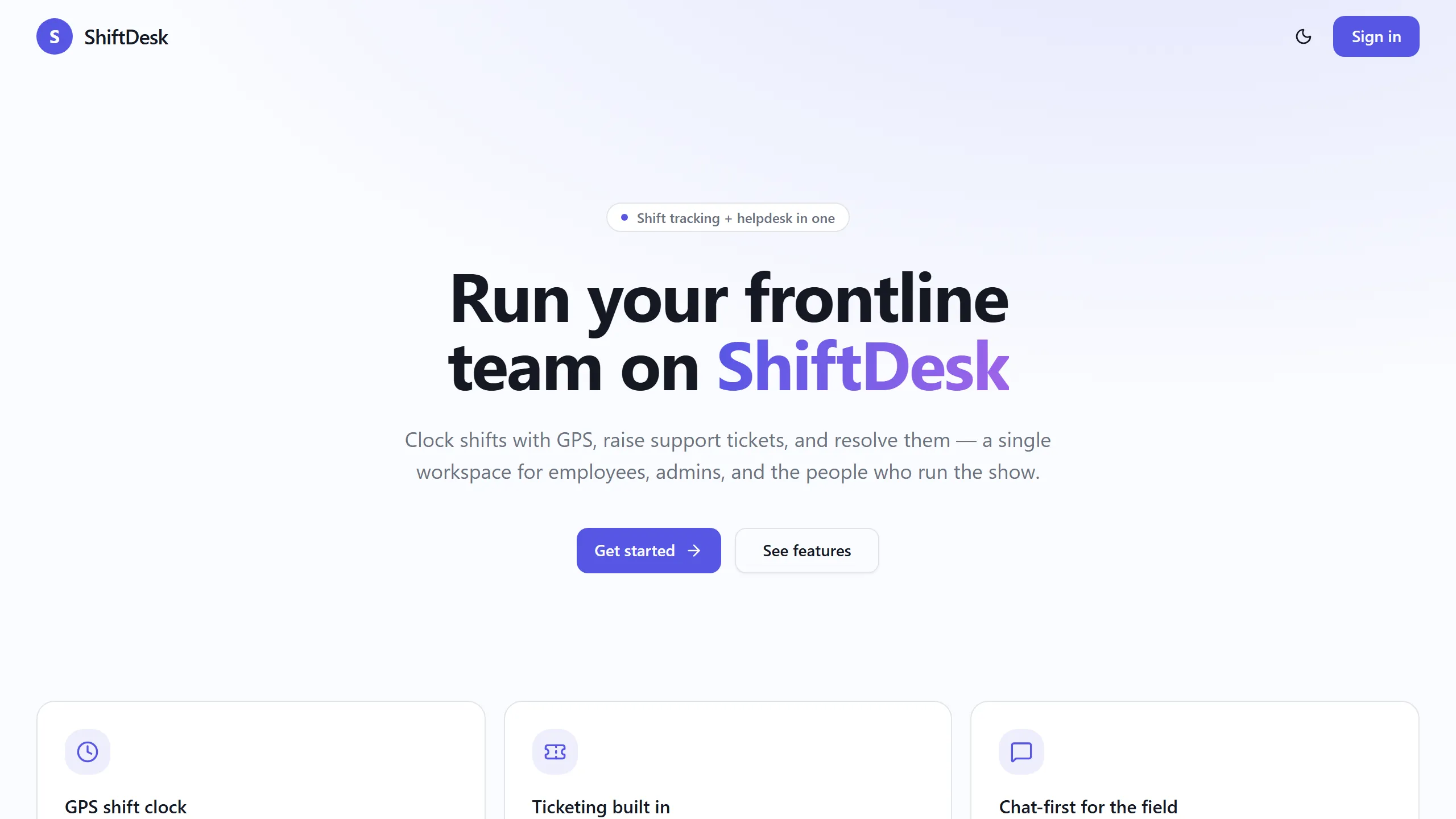 ShiftDesk dashboard showing the shift roster alongside the open ticket queue.